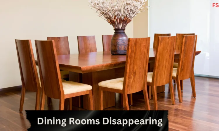 Dining Rooms Disappearing?