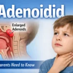 A medical illustration of a child's head showing enlarged adenoidid with the boy touching his throat. The title "Adenoidid" and the subtitle "What Parents Need to Know" are prominently displayed.