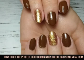 How to Get Perfect Light Brown Nails Color Backstageviral.com